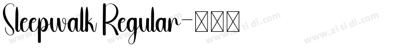 Sleepwalk Regular字体转换